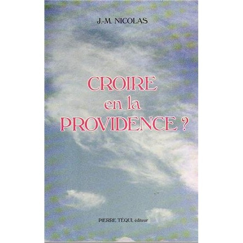Croire en la Providence ?