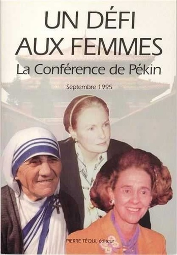 Un défi aux femmes. La Conférence de Pékin