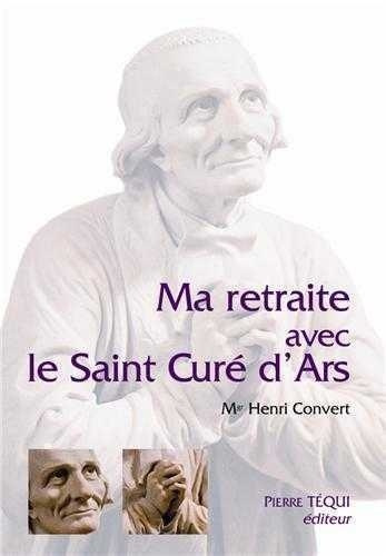 Ma Retraite avec le Cure d Ars