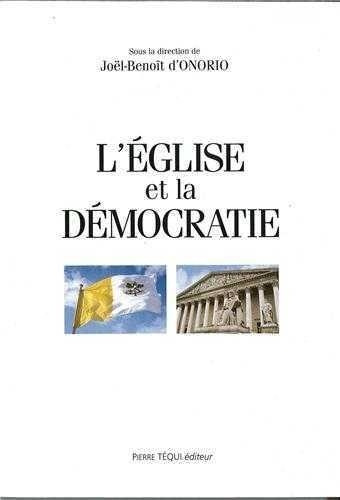 L'Église et la démocratie. Actes du XVe Colloque national de la Confédération des juristes catholiqu