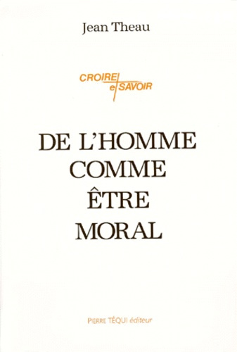 De l'homme comme être moral