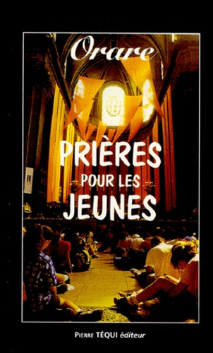 Prière pour les jeunes, orare