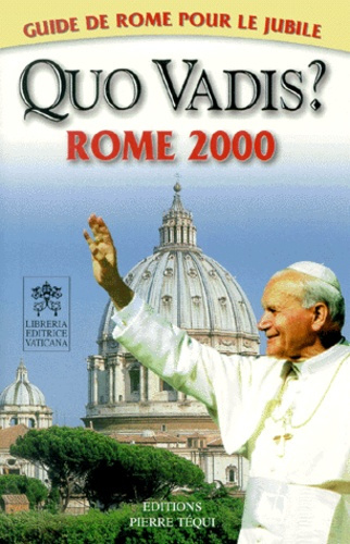 Quo vadis ? Rome 2000