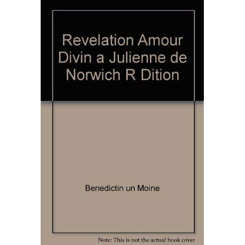 Revelation Amour Divin a Julienne de Norwich R Dition