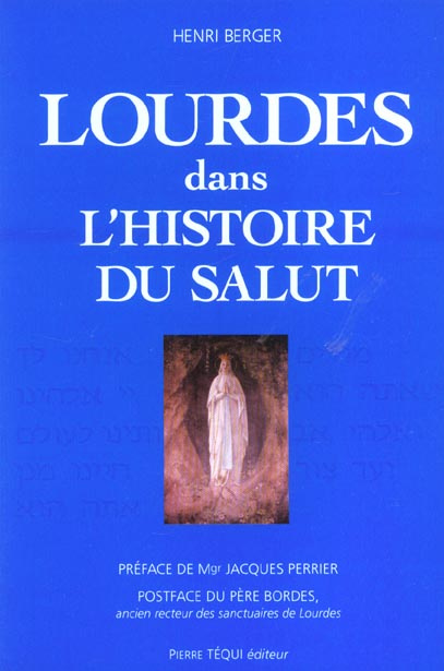 Lourdes dans l'Histoire du Salut