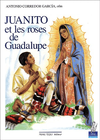 Juanito et les roses de Guadalupe
