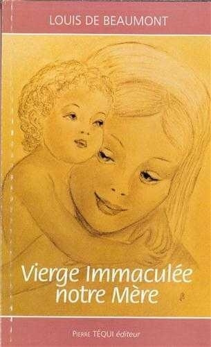 Vierge Immaculee Notre Mere