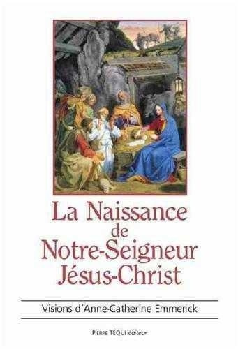 Naissance de Notre Seigneur Jésus Christ