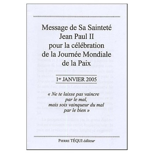 Message de Sa Sainteté Jean Paul II pour la célébration de la Journée Mondiale de la Paix