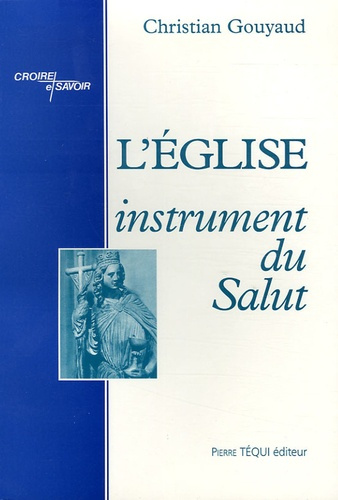L'Eglise, instrument du Salut