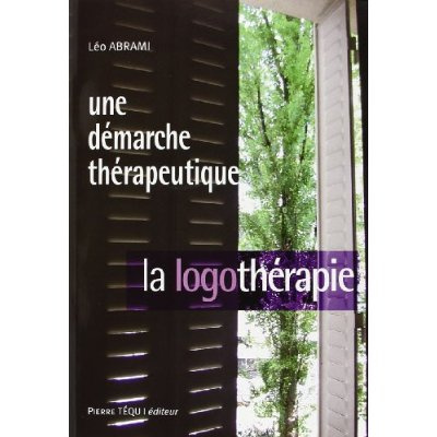 Une démarche thérapeutique : la logothérapie
