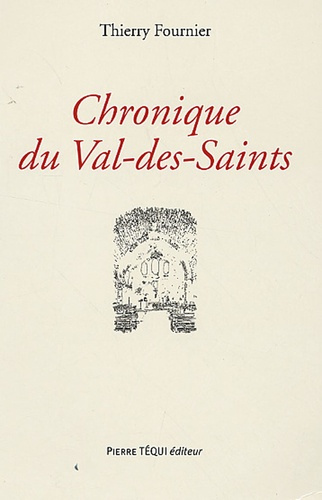 Chronique du Val-des-Saints