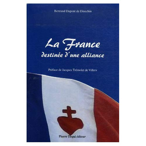 La France. Destinée d'une alliance