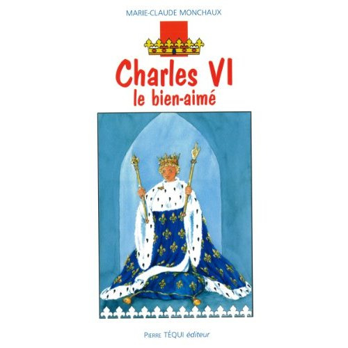 Charles VI, le bien-aimé