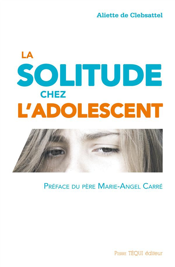 La solitude et l'adolescent