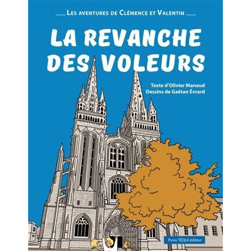 Les aventures de Clémence et Valentin : La revanche des voleurs