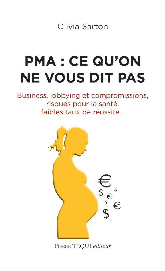 PMA : ce qu'on ne vous dit pas. Business, lobbying et compromissions, risques pour la santé, faibles