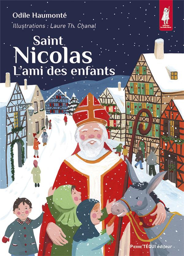 Saint Nicolas. L’ami des enfants