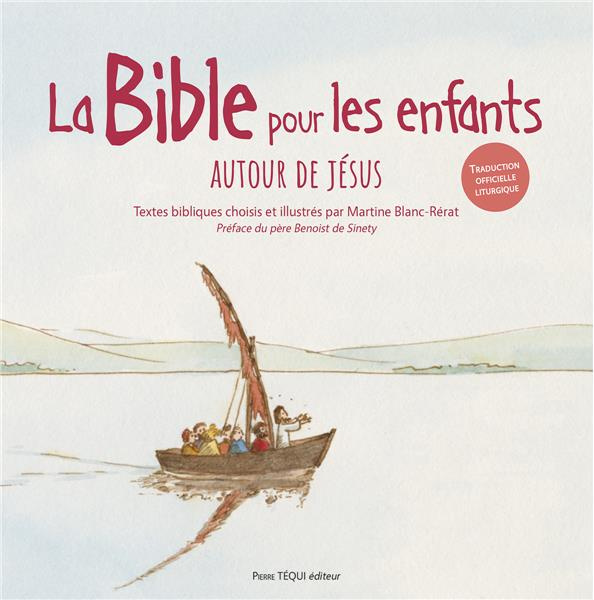 La Bible pour les enfants (jaquette blanche). Autour de Jésus