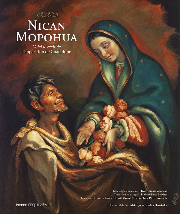 Nican Mopohua. Voici le récit de l'apparition de Guadalupe, Edition bilingue français-espagnol