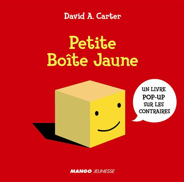 Petite Boîte Jaune. Un livre pop-up sur les contraires