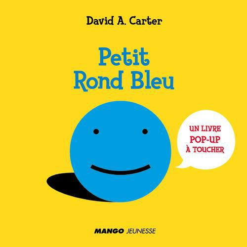 Petit Rond Bleu. Un livre pop-up à toucher