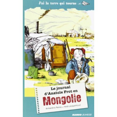 Le journal d'Anatole Frot en Mongolie