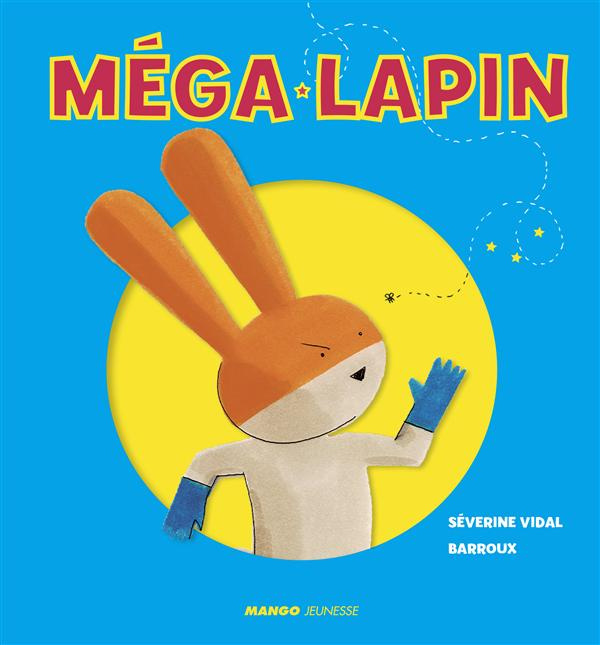 Méga-Lapin. Comment Méga-Lapin a sauté sur la Lune
