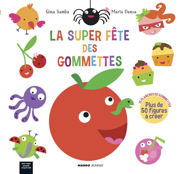 La super fête des gommettes