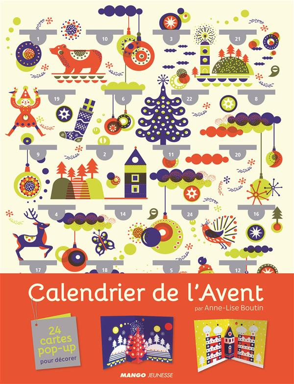 Calendrier de l'Avent 2015. Avec 24 cartes pop-up pour décorer