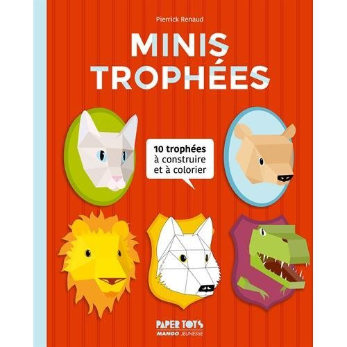 Minis trophées. 10 trophées à construire et à colorier