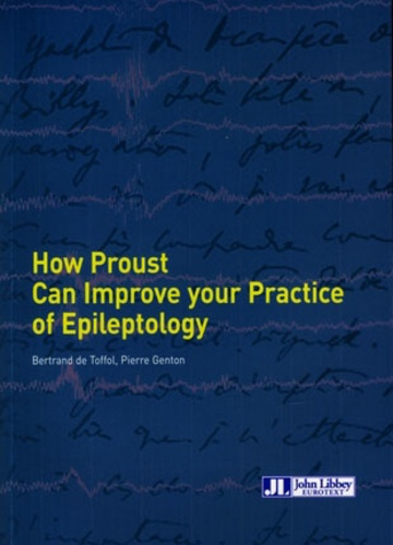 How Proust can Improve your Practice of Epileptology