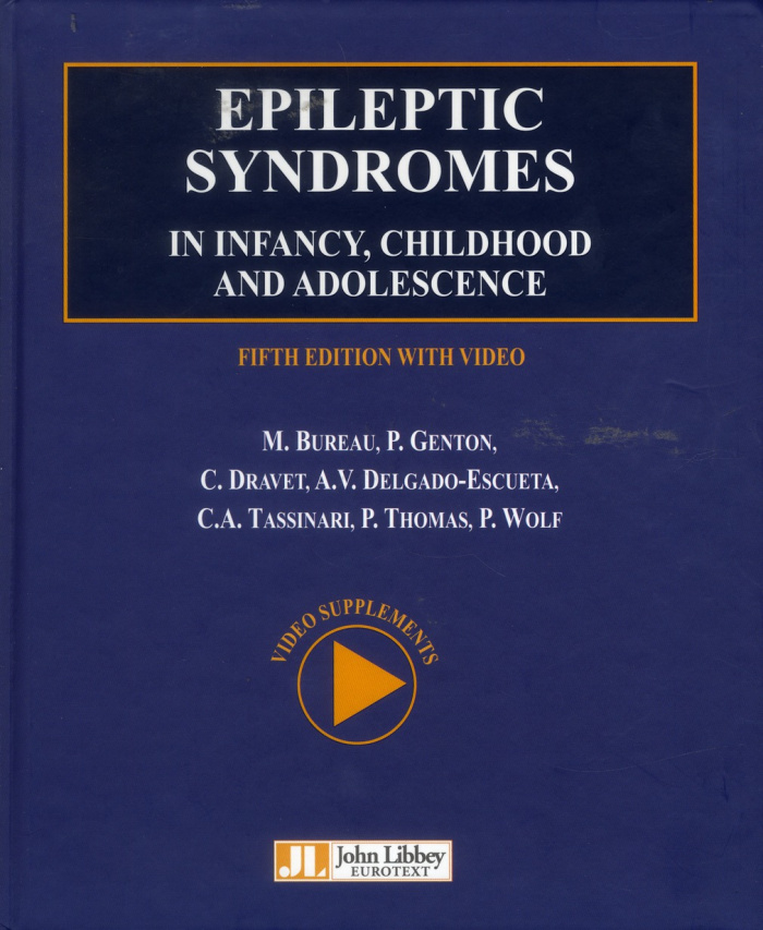 EPILEPTIC SYNDROMES IN INFANCY, CHILDHOOD AND ADOLESCENCE AVEC DVD-ROM - AVEC DVD-ROM.