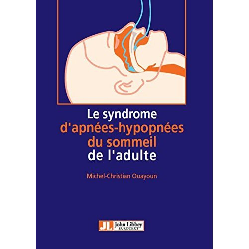 Le syndrome d'apnées-hypopnées du sommeil de l'adulte