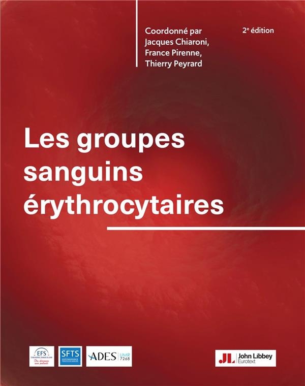 Les groupes sanguins érythrocytaires. 2e édition