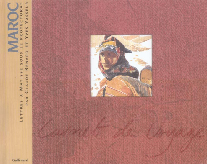 Maroc. Lettres à Matisse sous le protectorat