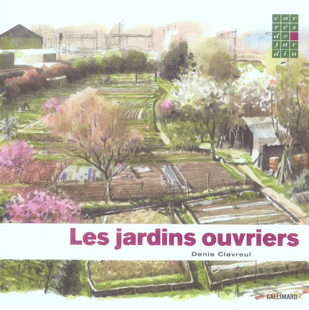 Les jardins ouvriers