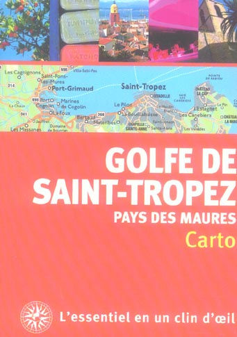 Golfe de Saint-Tropez et pays des Maures