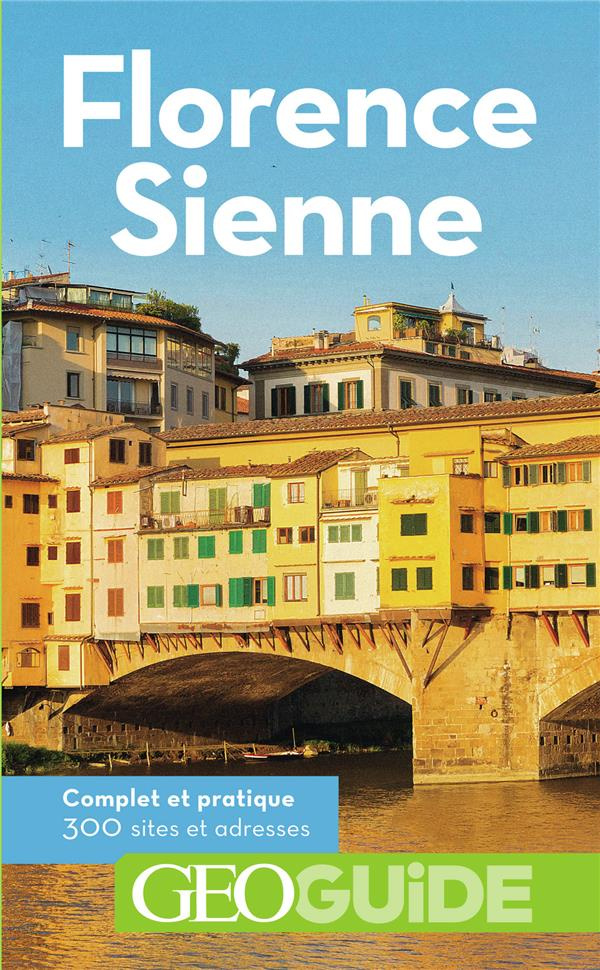 Florence, Sienne. 4e édition