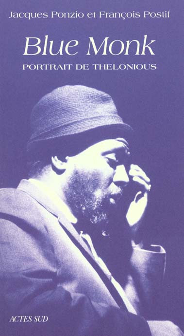 Blue Monk. Un portrait de Thelonious, essai