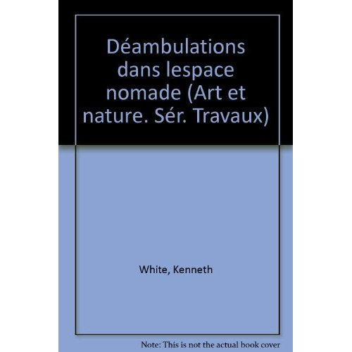 Déambulations dans l'espace nomade