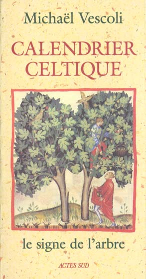 CALENDRIER CELTIQUE. Le signe de l'arbre