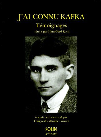 J'AI CONNU KAFKA. Témoignages