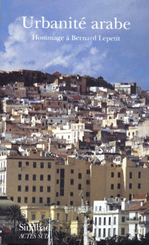 URBANITE ARABE. Hommage à Bernard Lepetit