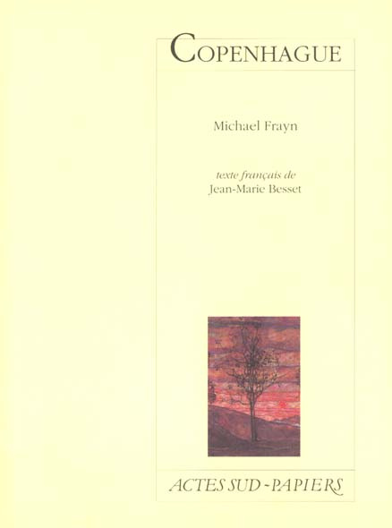 Copenhague. [Paris, Théâtre Montparnasse, 26 janvier 1999