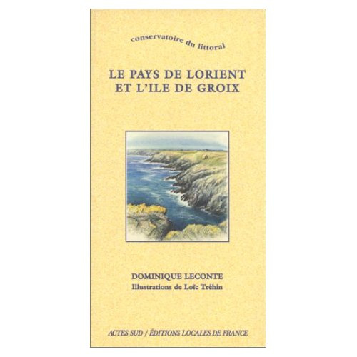 Le pays de Lorient et l'île de Groix