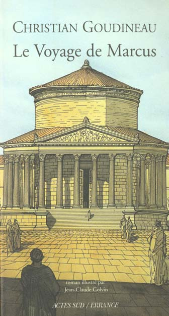 Le voyage de Marcus. Les tribulations d'un jeune garçon en Gaule romaine