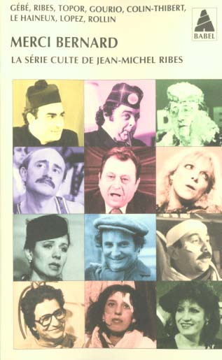 Merci Bernard. La série culte de Jean-Michel Ribes