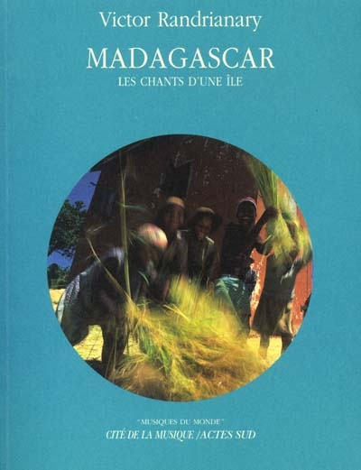 Madagascar. Les chants d'une île, avec CD Audio