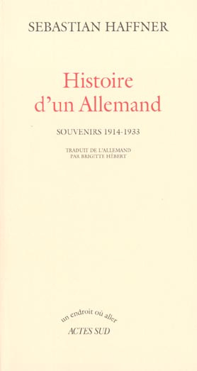 Histoire d'un Allemand. Souvenirs 1914-1933